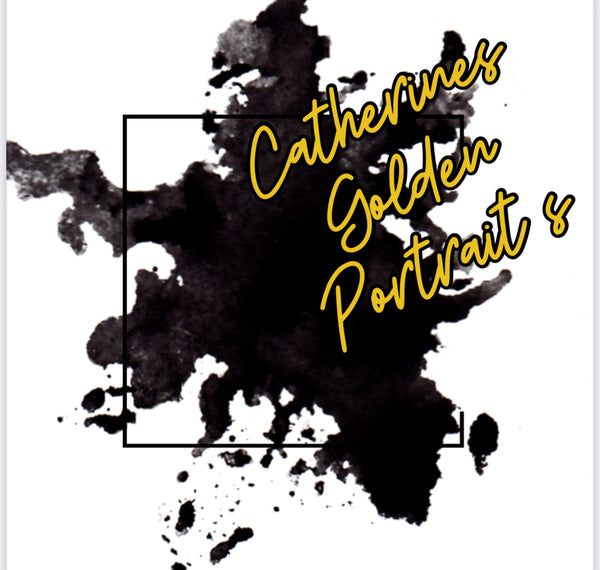 Catherine’s Golden Portraits